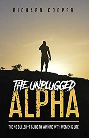 En este momento estás viendo Resumen de «The Unplugged Alpha» por Richard Cooper