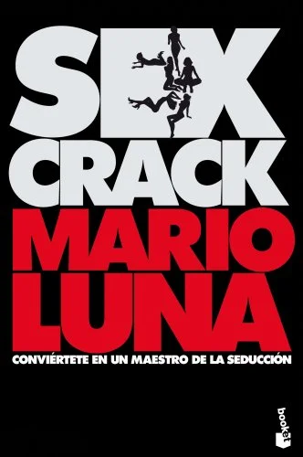 En este momento estás viendo El Mejor resumen de Sex Crack escrito por Mario Luna